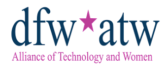 DFW ATW / Dallas Fort Worth Alliance of Technology and Women
