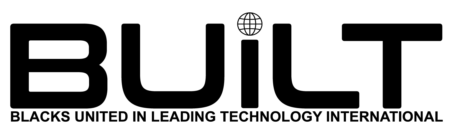 BUiLT / Blacks United in Leading Technology International