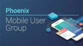 Phoenix Mobile User Group