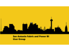 San Antonio Fabric and Power BI User Group